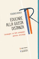 Educare alla giusta distanza - Federico Rovea