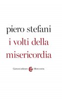 I volti della misericordia - Piero Stefani