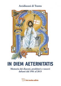 Copertina di 'In diem aeternistatis. Memoria dei diaconi, presbiteri e vescovi defunti dal 1901 al 2015'