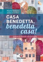Casa benedetta, benedetta casa! - Mario Delpini
