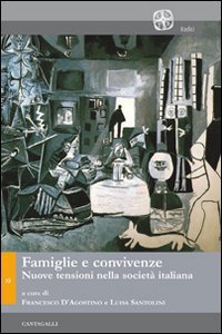 Copertina di 'Famiglie e convivenze. Nuove tensioni nella societ italiana'
