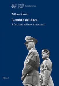 Copertina di 'L' ombra del duce. Il fascismo italiano in Germania'