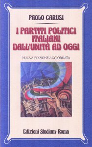 Copertina di 'I partiti politici italiani dall'unità ad oggi'