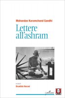 Lettere all'ashram - Mohandas Karamchand Gandhi