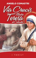 Via Crucis con Madre Teresa di Calcutta