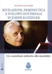 Copertina di 'Rivelazione, ermeneutica e sviluppo dottrinale in Joseph Ratzinger'