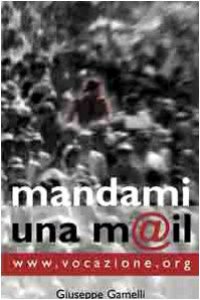 Copertina di 'Mandami una mail. www.vocazione.org'