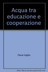Copertina di 'Acqua tra educazione e cooperazione'