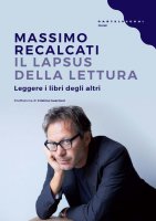 Il lapsus della lettura - Massimo Recalcati