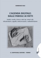 L'Agenda digitale: dalle parole ai fatti - Domenico Domenico