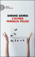 L' ultima famiglia felice - Giorgi Simone