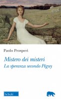 Mistero dei misteri - Paolo Prosperi