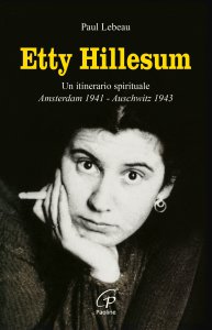 Copertina di 'Etty Hillesum. Un itinerario spirituale Amsterdam 1941-Auschwitz 1943'