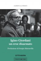 Igino Giordani - Alberto Lo Presti