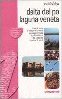 Delta del Po e laguna veneta - Lacche Federico,  Ferraris Roberta