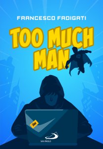 Copertina di 'Too Much Man'