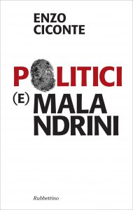 Copertina di 'Politici e malandrini'