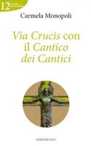 Copertina di 'Via Crucis con il cantico dei cantici'