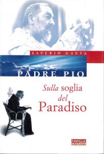 Copertina di 'Padre Pio. Sulla soglia del paradiso'
