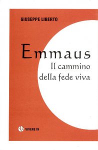 Copertina di 'Emmaus. Il cammino della fede viva'