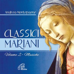 Copertina di 'Classici mariani. Vol. 2. Musiche mariane della tradizione popolare'