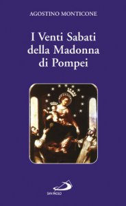 Copertina di 'I venti sabati della Madonna di Pompei'