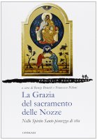 La Grazia del sacramento delle Nozze 2 - Bonetti Renzo