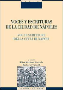 Copertina di 'Voces y escrituras de la ciudad de Npoles-Voci e scritture della citt di Napoli. Ediz. italiana e spagnola'