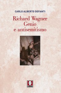 Copertina di 'Richard Wagner. Genio e antisemitismo'