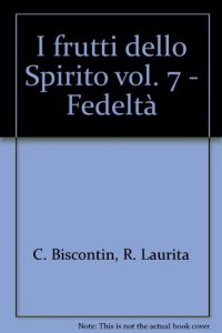 Copertina di 'I frutti dello Spirito [vol_7] / Fedelt'