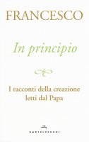 In principio - Francesco (Jorge Mario Bergoglio)