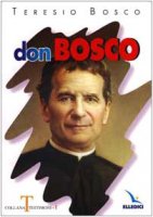 Don Bosco - Bosco Teresio