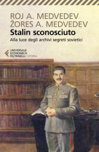 Copertina di 'Stalin sconosciuto. Alla luce degli archivi segreti sovietici'