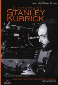 Copertina di 'Il cinema di Stanley Kubrick'