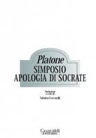 Simposio - Apologia di Socrate - Platone