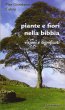 Piante e fiori nella Bibbia - Pier Giordano Cabra
