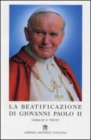 La beatificazione di Giovanni Paolo II