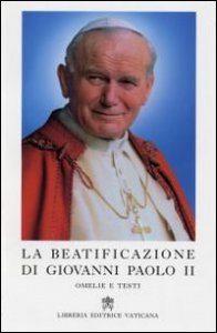 Copertina di 'La beatificazione di Giovanni Paolo II'