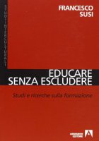 Educare senza escludere - Francesco Susi