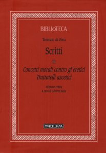 Copertina di 'Scritti. Vol. III: Concetti morali contro gli eretici - Trattatelli ascetici.'