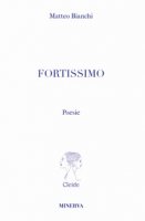 Fortissimo - Bianchi Matteo