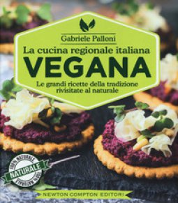 Copertina di 'La cucina regionale italiana vegana'