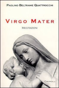 Copertina di 'Virgo Mater. Meditazioni'