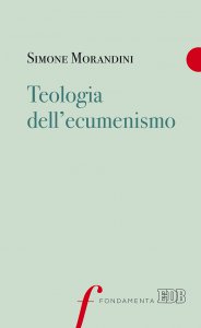 Copertina di 'Teologia dell'ecumenismo'