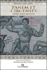 Copertina di 'Panem et circenses. Sand and blood'