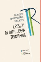 Lessico di ontologia trinitaria - Piero Coda, Antonio Bergamo, Raul Buffo