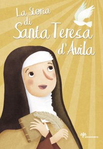 Copertina di 'La Storia di Santa Teresa d'Avila'