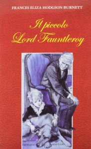 Copertina di 'Il piccolo lord Fauntleroy'