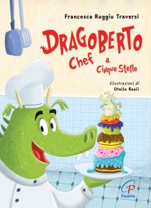 Copertina di 'Dragoberto, chef a cinque stelle'
