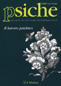 Copertina di 'Psiche. Rivista di cultura psicoanalitica (2017)'